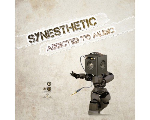 Synesthetic - Addicted to Music