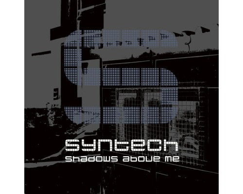 Syntech - Shadows Above Me