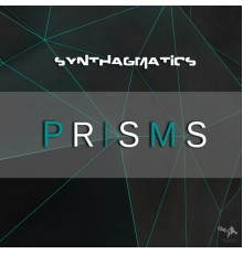 Synthagmatics - Prisms (Original Mix)