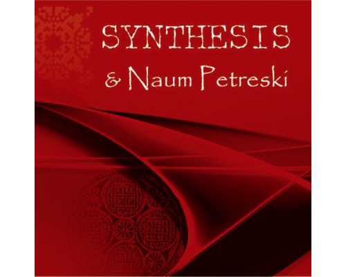 Synthesis - Synthesis & Naum