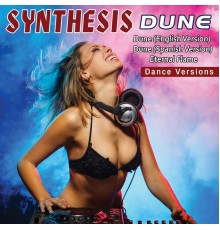 Synthesis - Dune  (Dance Versions)