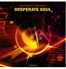 Synthetic Fantasy - Desperate Soul EP