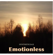 Syntheticsax - Emotionless