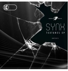 Synx - Textures EP (Original Mix)