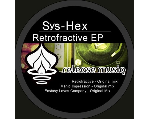 Sys-Hex - Retrofractive EP