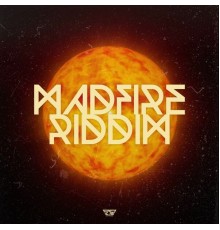 System32 - Madfire Riddim