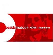 T-Move - I Found Love