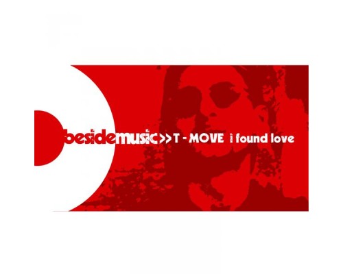 T-Move - I Found Love