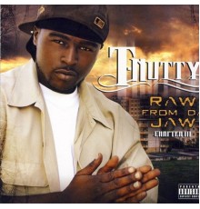 T-Nutty - Raw From Da Jaw