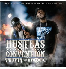 T-Nutty & I-Rocc - Hustlas Convention