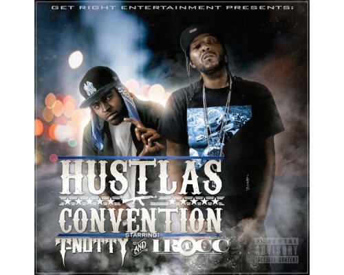 T-Nutty & I-Rocc - Hustlas Convention