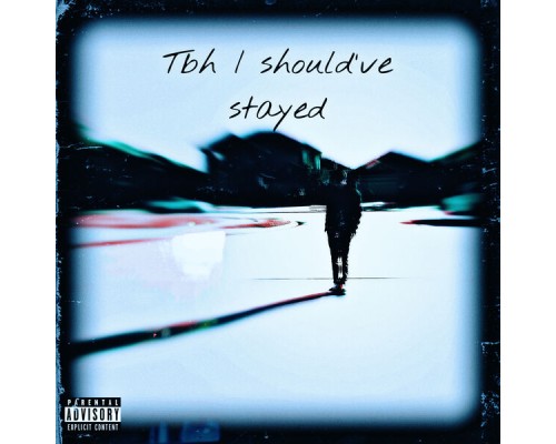 T0M0 - Tbh I Should've Stayed