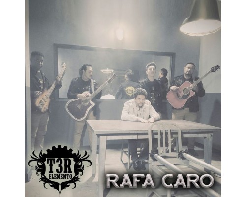 T3R ELEMENTO - Rafa Caro