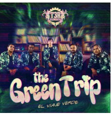 T3R ELEMENTO - The Green Trip