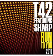 T42 - Run To You