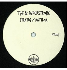 T78, Superstrobe - Stratos / Rattlor