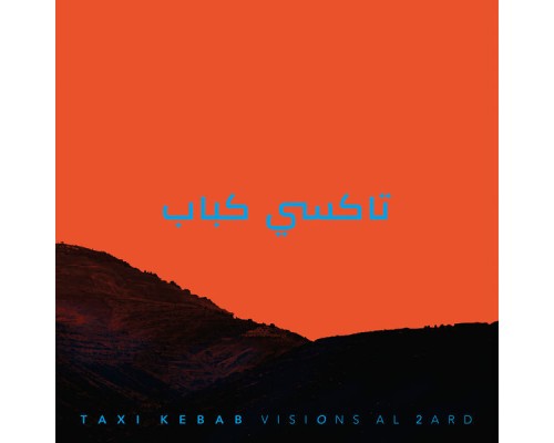 TAXI KEBAB - Visions al 2ard