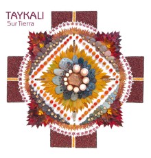 TAYKALI - Sur Tierra