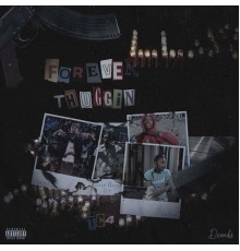 TC4 - Forever Thuggin