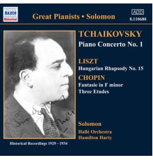 TCHAIKOVSKY: Piano Concerto No. 1/ CHOPIN: Etudes (Solomon) (1929-1930) - TCHAIKOVSKY: Piano Concerto No. 1/ CHOPIN: Etudes (Solomon) (1929-1930)