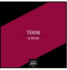 TEKNI - Scream