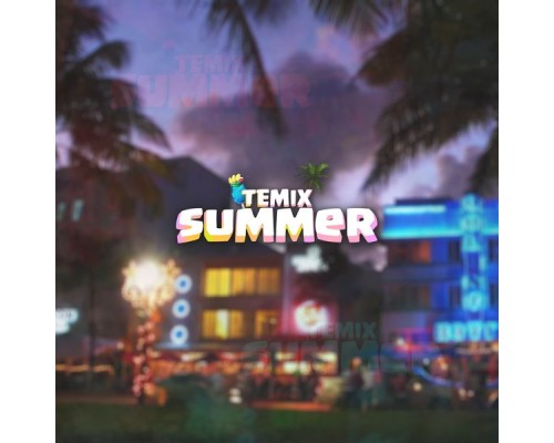 TEMIX - Summer