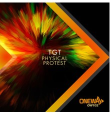 TGT - Physical / Protest (Original Mix)