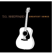 T.G. Sheppard - Greatest Songs