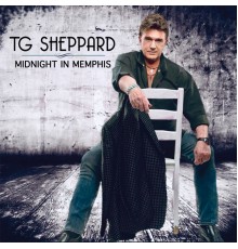 T.G. Sheppard - Midnight in Memphis