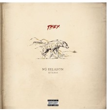 THEY. - Nü Religion: HYENA