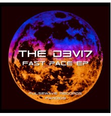 THE D3VI7 - Fast Pace EP