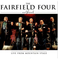 THE FAIRFIELD FOUR - Live from Mountain Stage (Live)