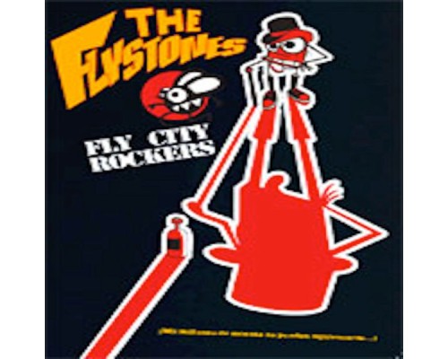 THE FLYSTONES - FLY CITY ROCKERS