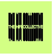 THE HI-FI COLLECTIVE - Slow Reduction