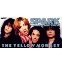 THE YELLOW MONKEY - Spark