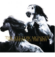 THE YELLOW MONKEY - Mother Of All The Best  (2013 Remaster)