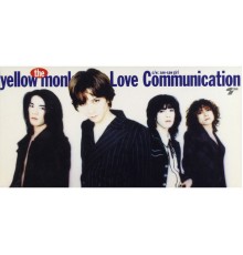 THE YELLOW MONKEY - Love Communication