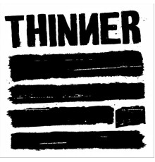 THINNER - Say It!