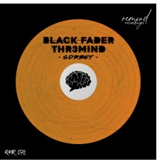 THR3MIND, Black Fader - SORBET