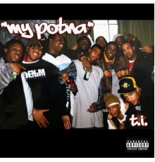 T.I. - My Potna - Single