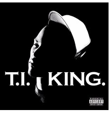 T.I. - King