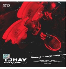 T.JHAY - Праздник