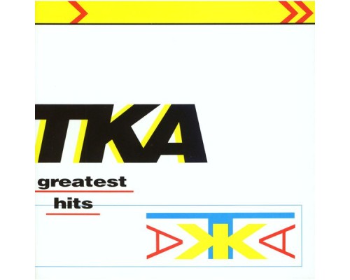 TKA - Greatest Hits