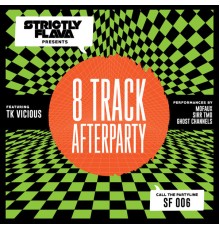 TK Vicious - 8 Track Afterparty