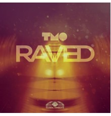 T.M.O - Raved