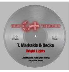 T.Markakis and Becka - Bright Lights