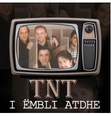 TNT - I Ëmbli Atdhe