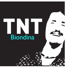 TNT - Biondina