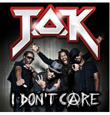 T.O.K. - I Don't Care