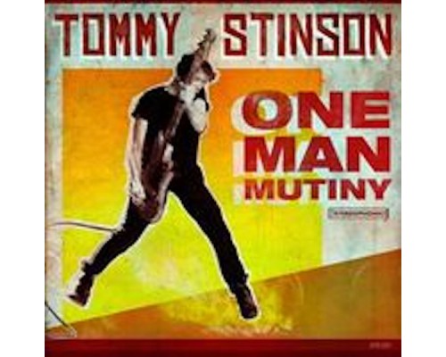 TOMMY STINSON - One Man Mutiny